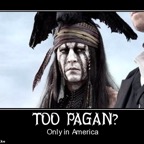 too-pagan-only-america-tonto-pagan-religion-christianity-her-religion-1373047848.jpg