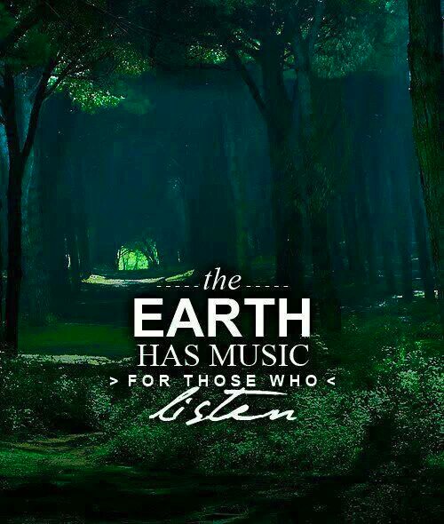 the Earth has music for those who listen